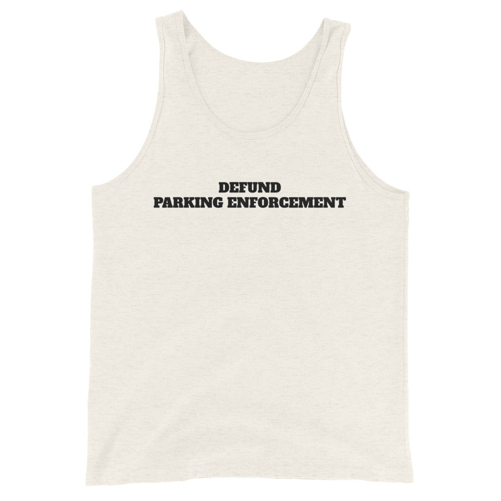 Defund Parking Enforcement Tank