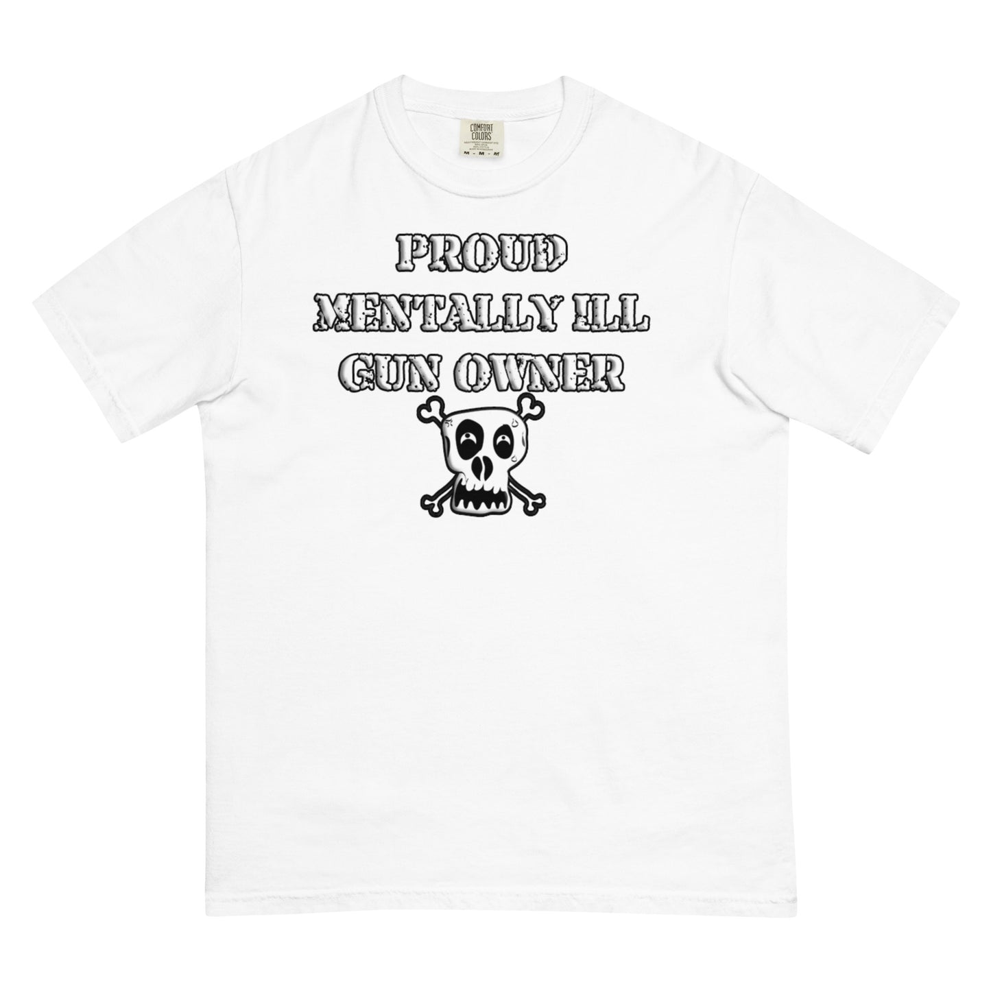 Proud Mentally Ill Gun Owner Premium Tee