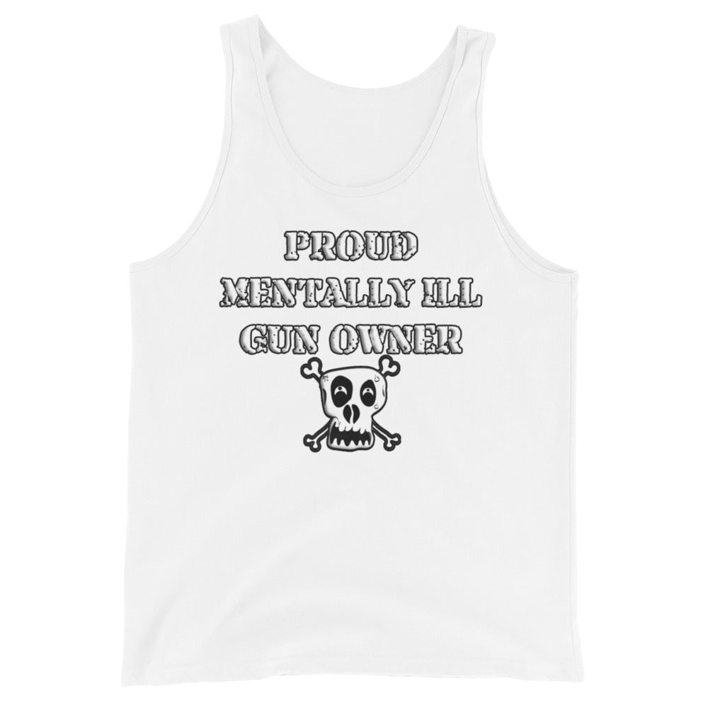 Proud Mentally Ill Gun Owner Tank