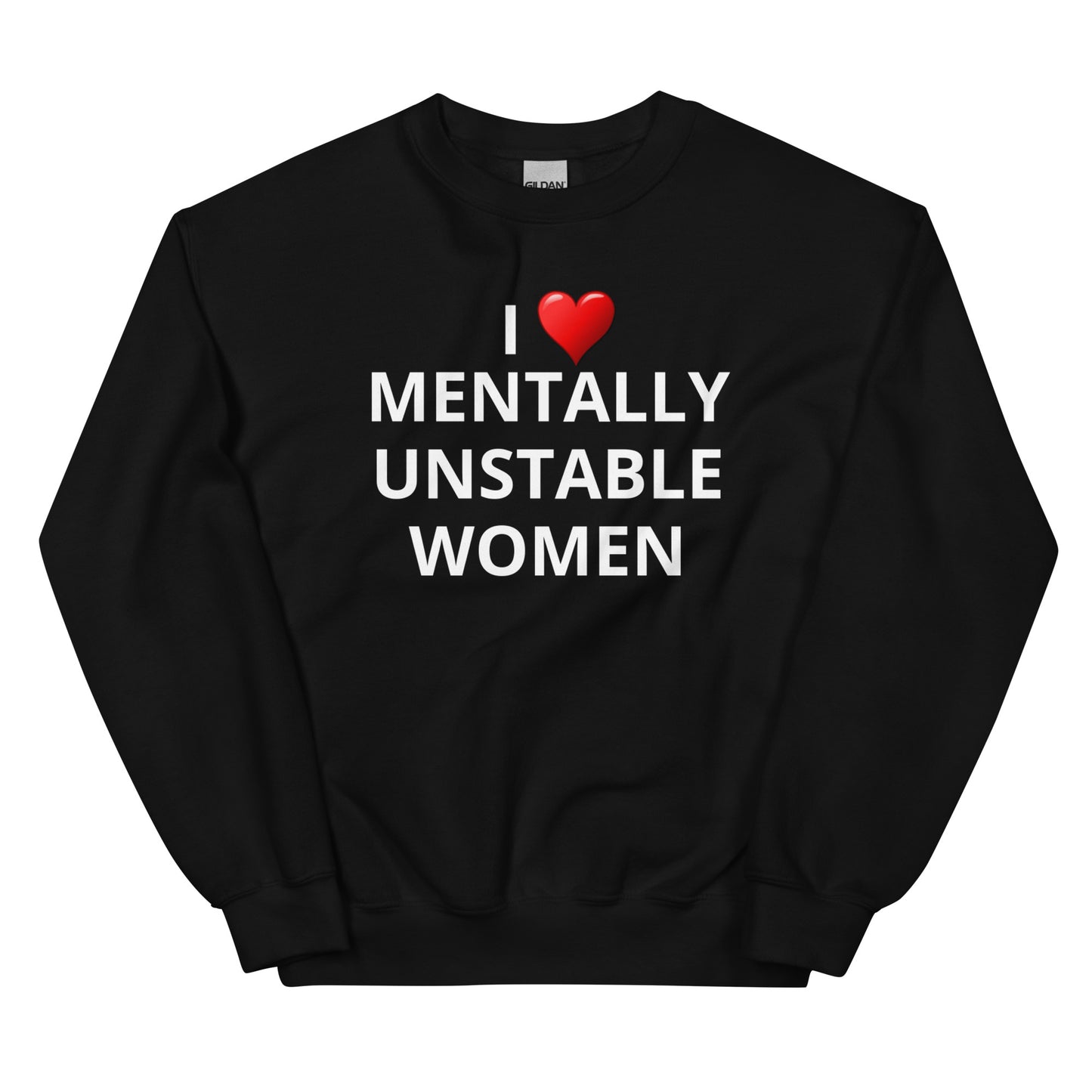 Mentally Unstable Women Crewneck
