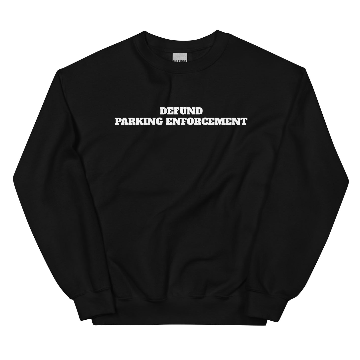 Defund Parking Enforcement Crewneck