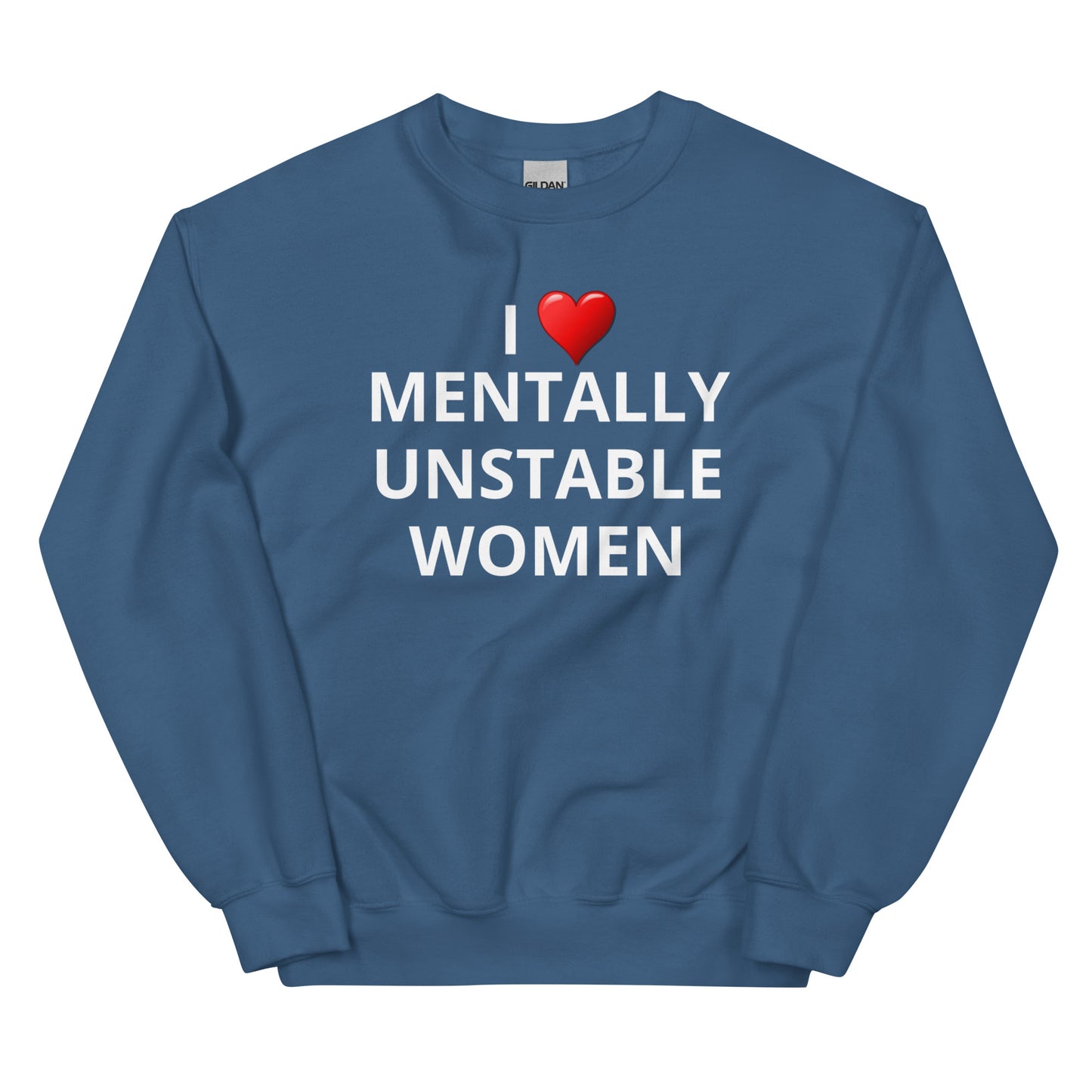 Mentally Unstable Women Crewneck