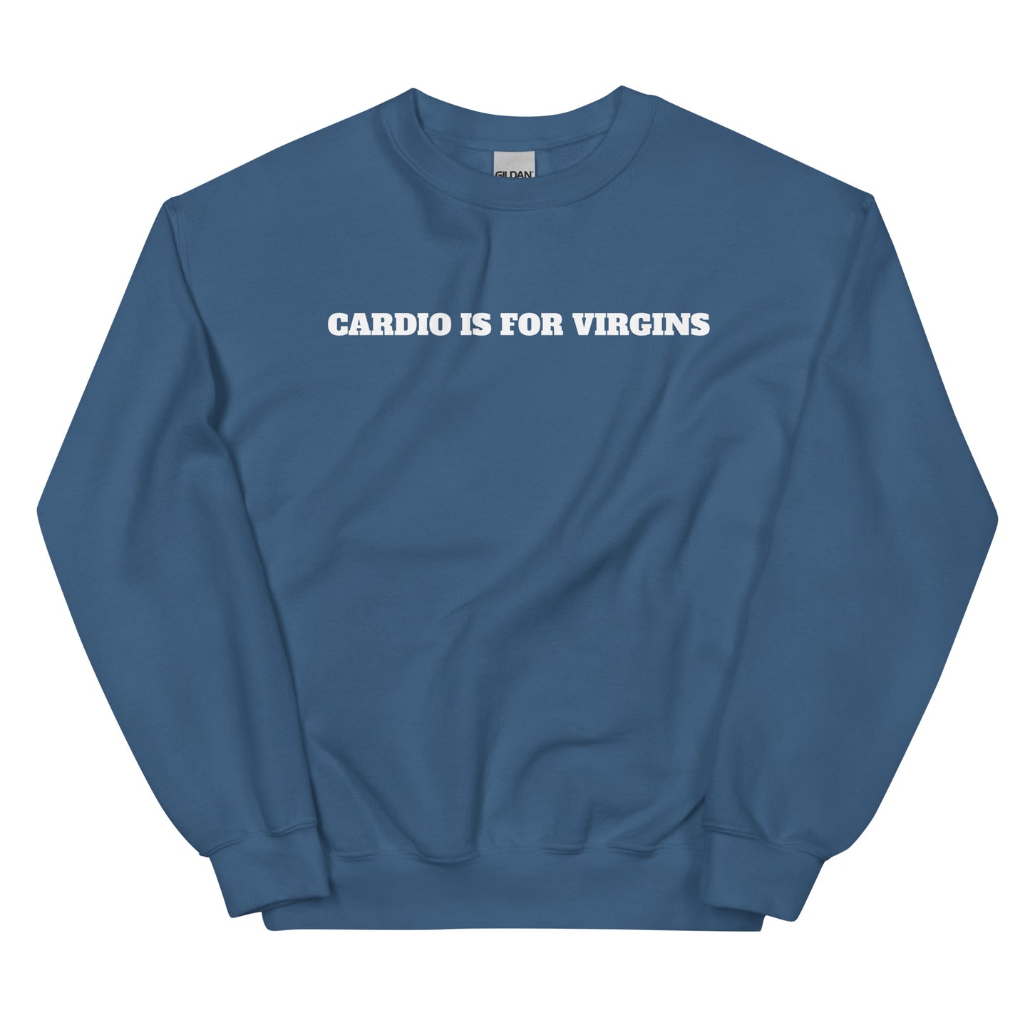 Cardio Is For Virgins Crewneck