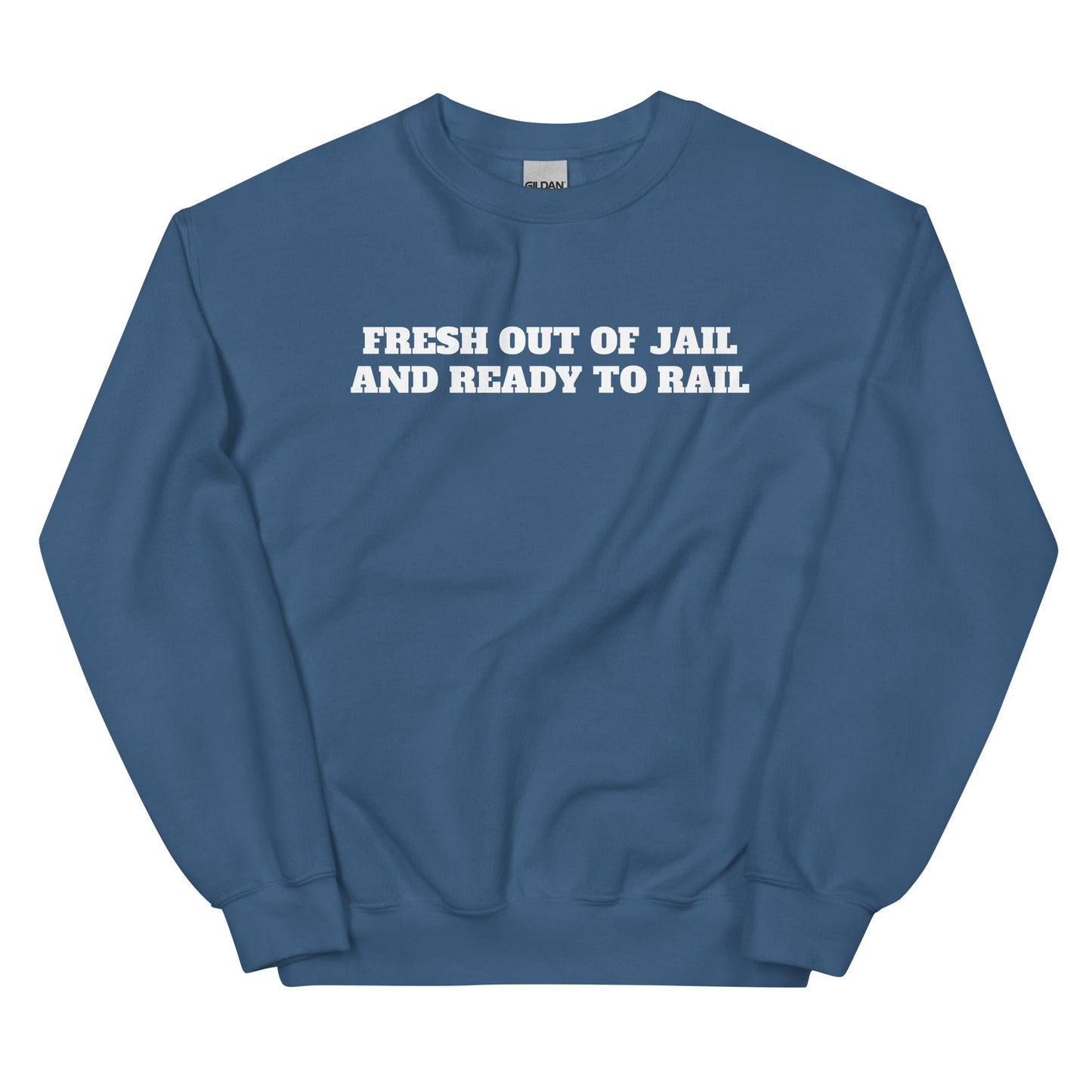Fresh Out Of Jail Crewneck