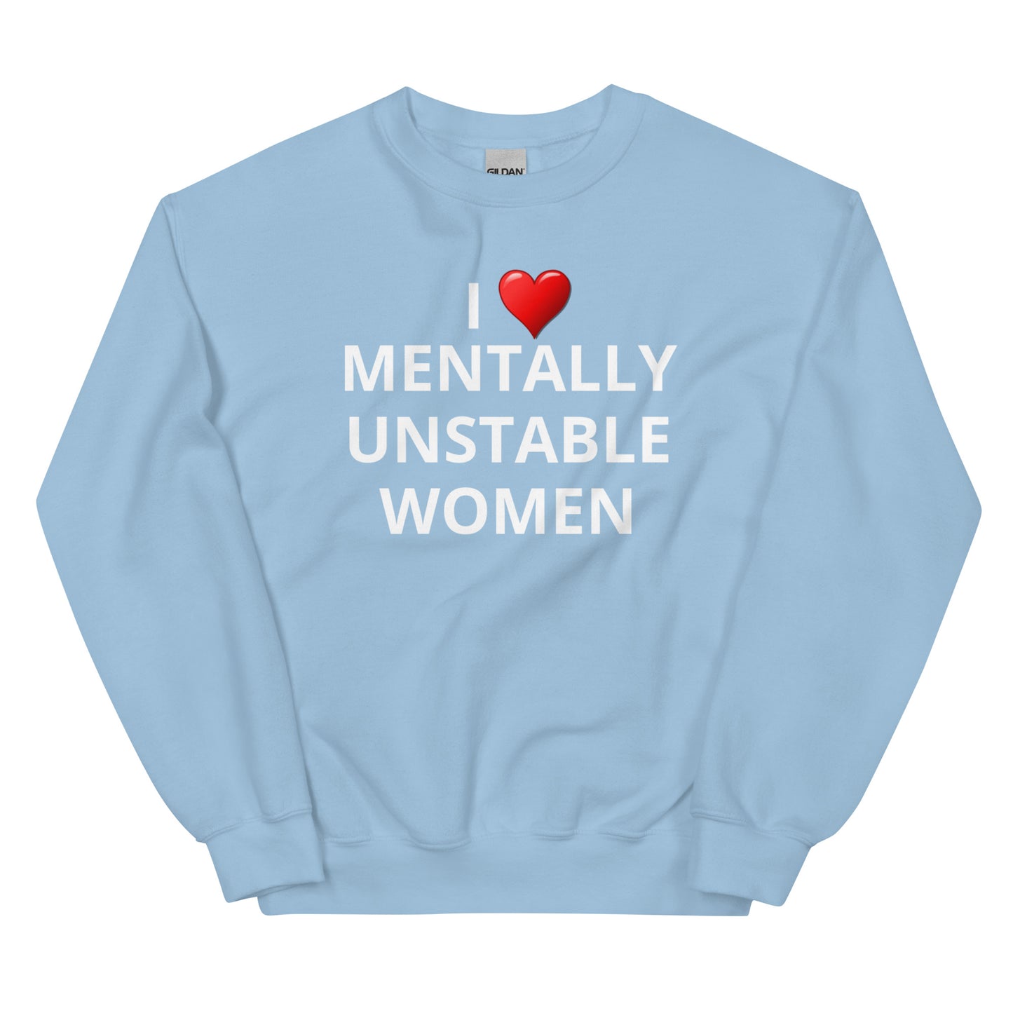Mentally Unstable Women Crewneck