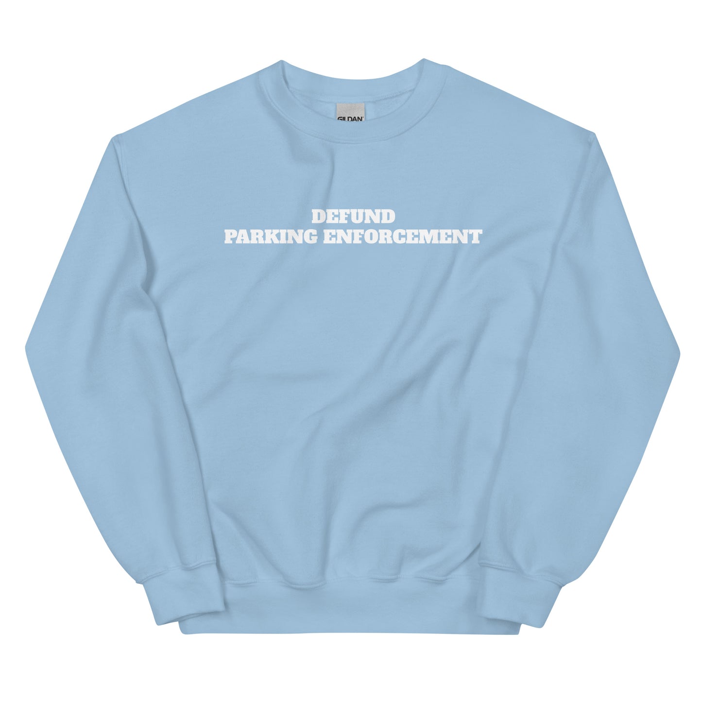 Defund Parking Enforcement Crewneck