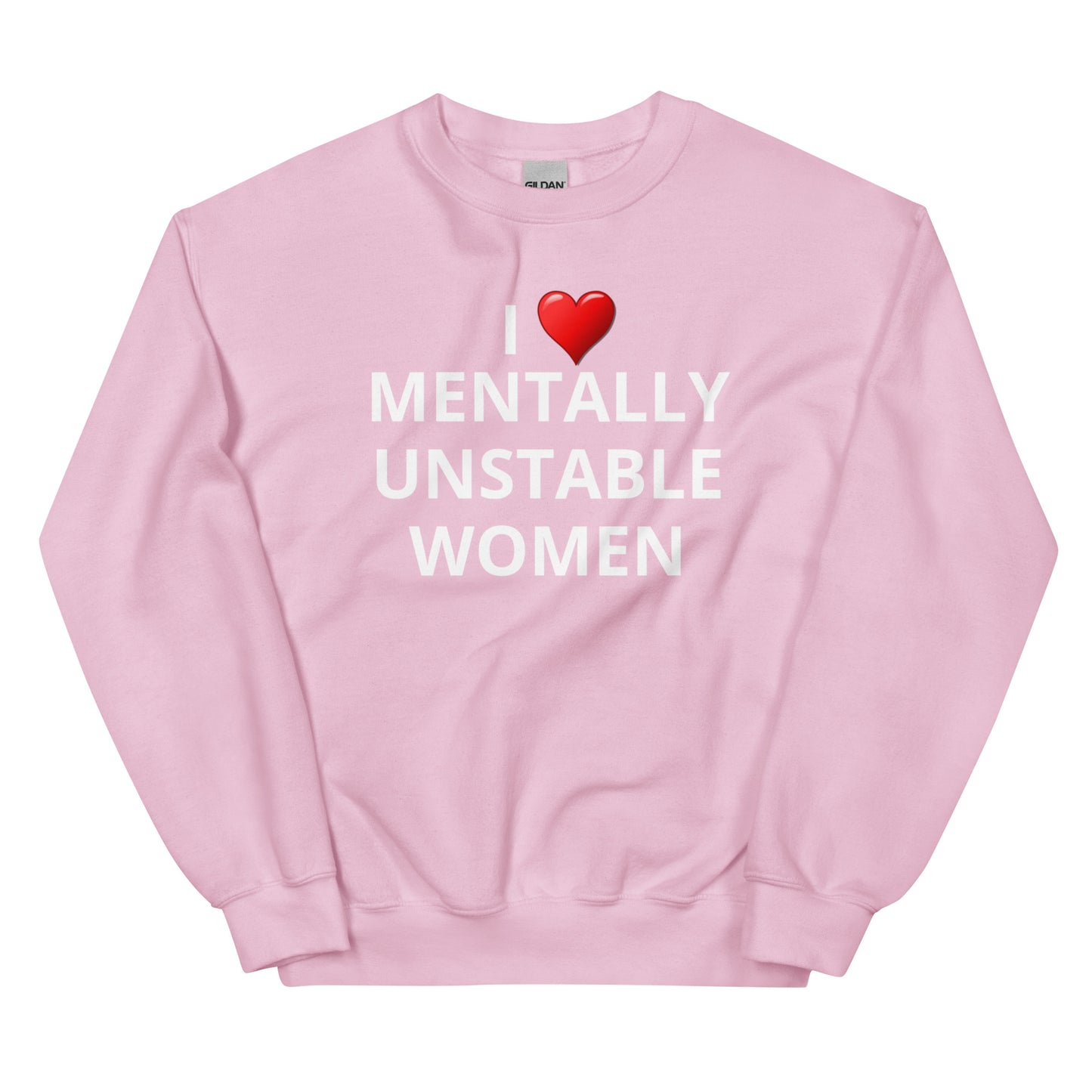 Mentally Unstable Women Crewneck