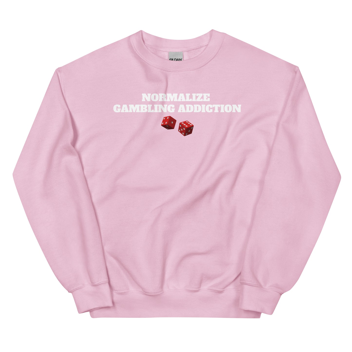 Normalize Gambling Addiction Crewneck