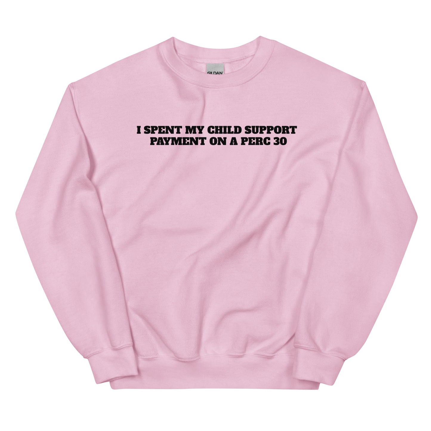 Child Support Perc 30 Crewneck