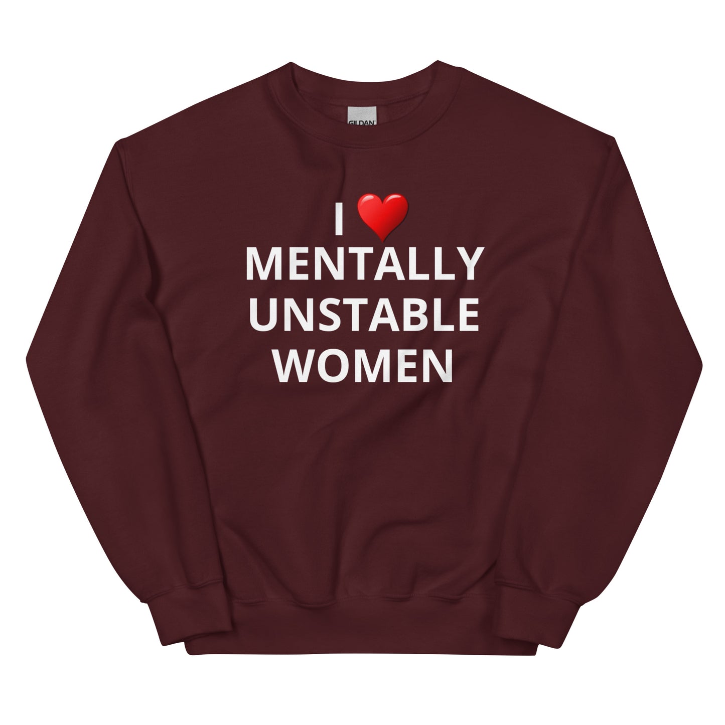 Mentally Unstable Women Crewneck