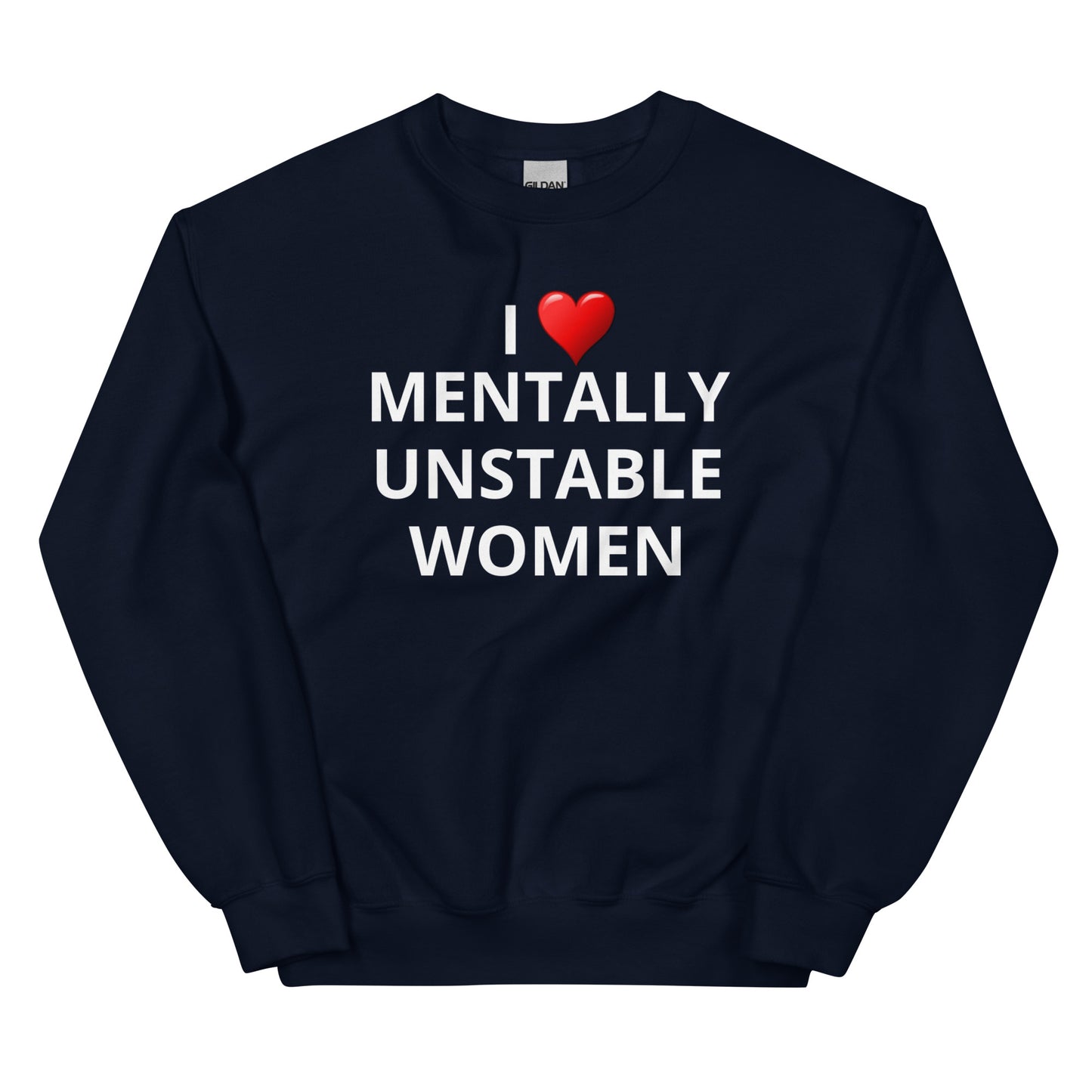 Mentally Unstable Women Crewneck