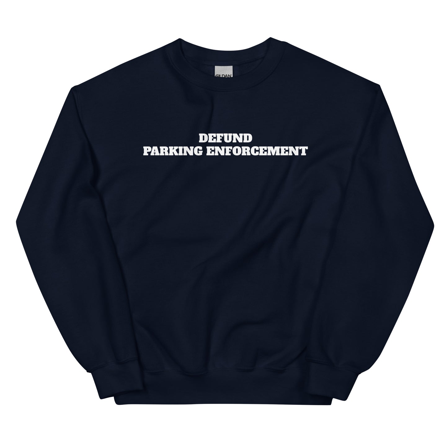 Defund Parking Enforcement Crewneck