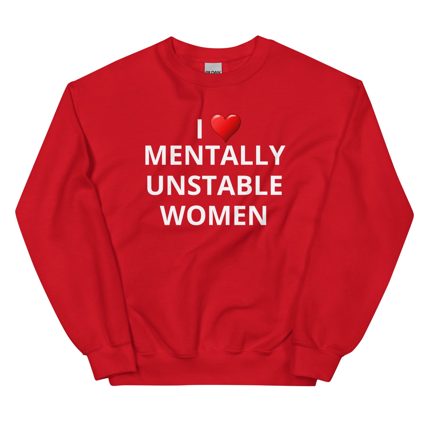 Mentally Unstable Women Crewneck