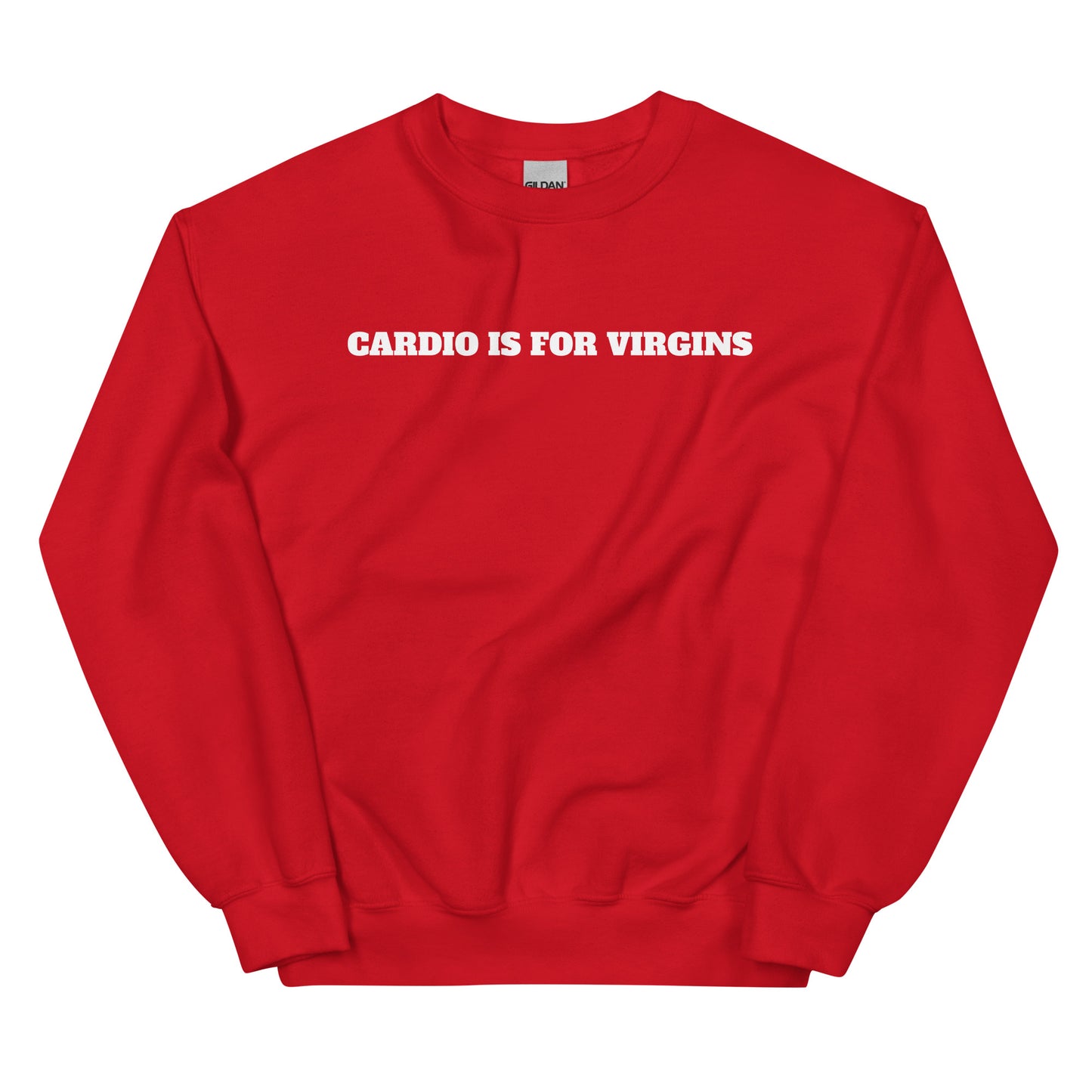 Cardio Is For Virgins Crewneck
