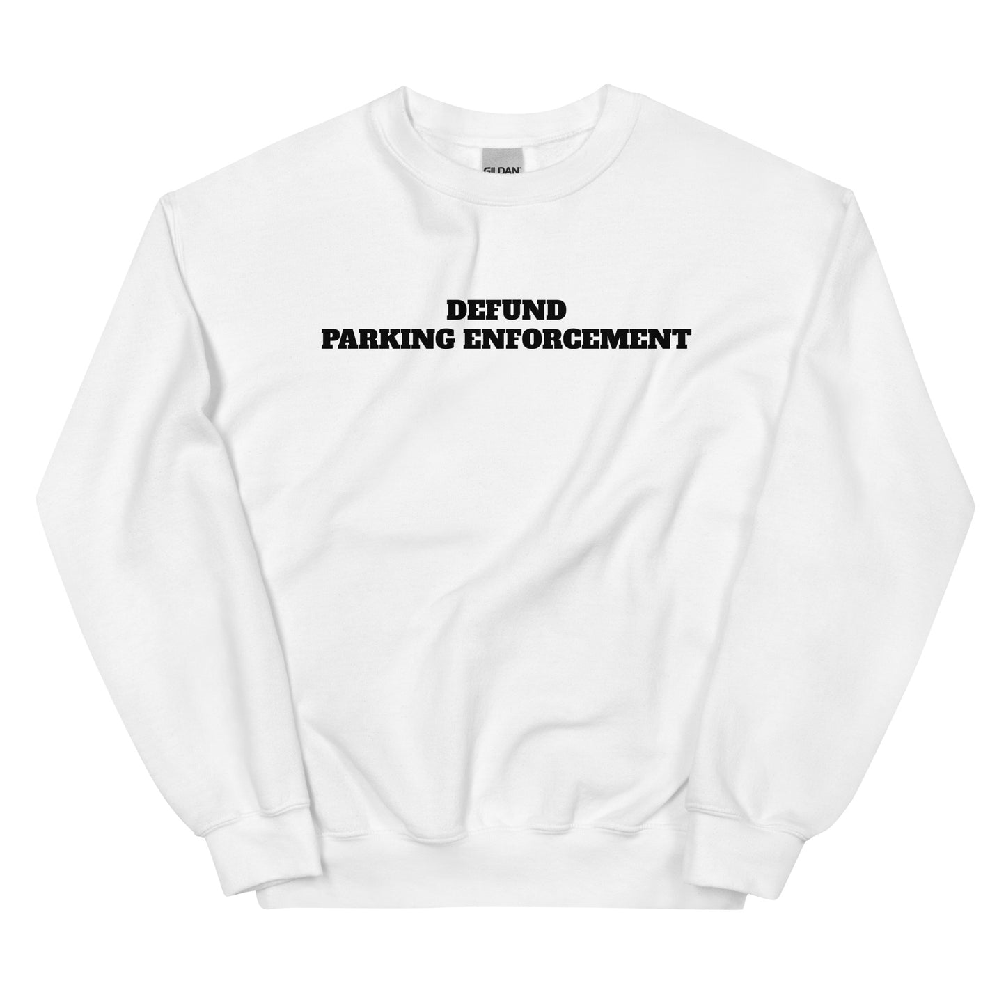 Defund Parking Enforcement Crewneck