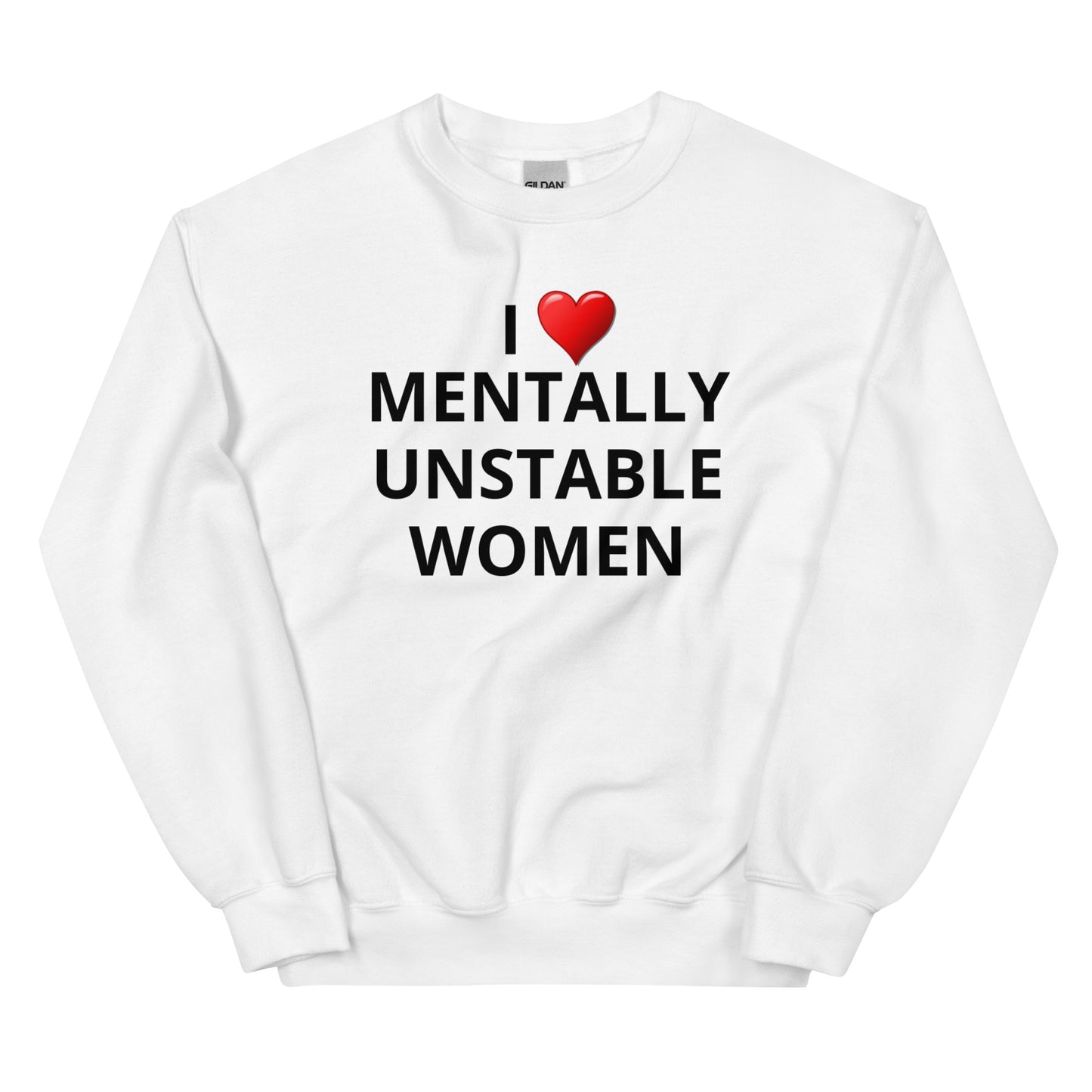 Mentally Unstable Women Crewneck