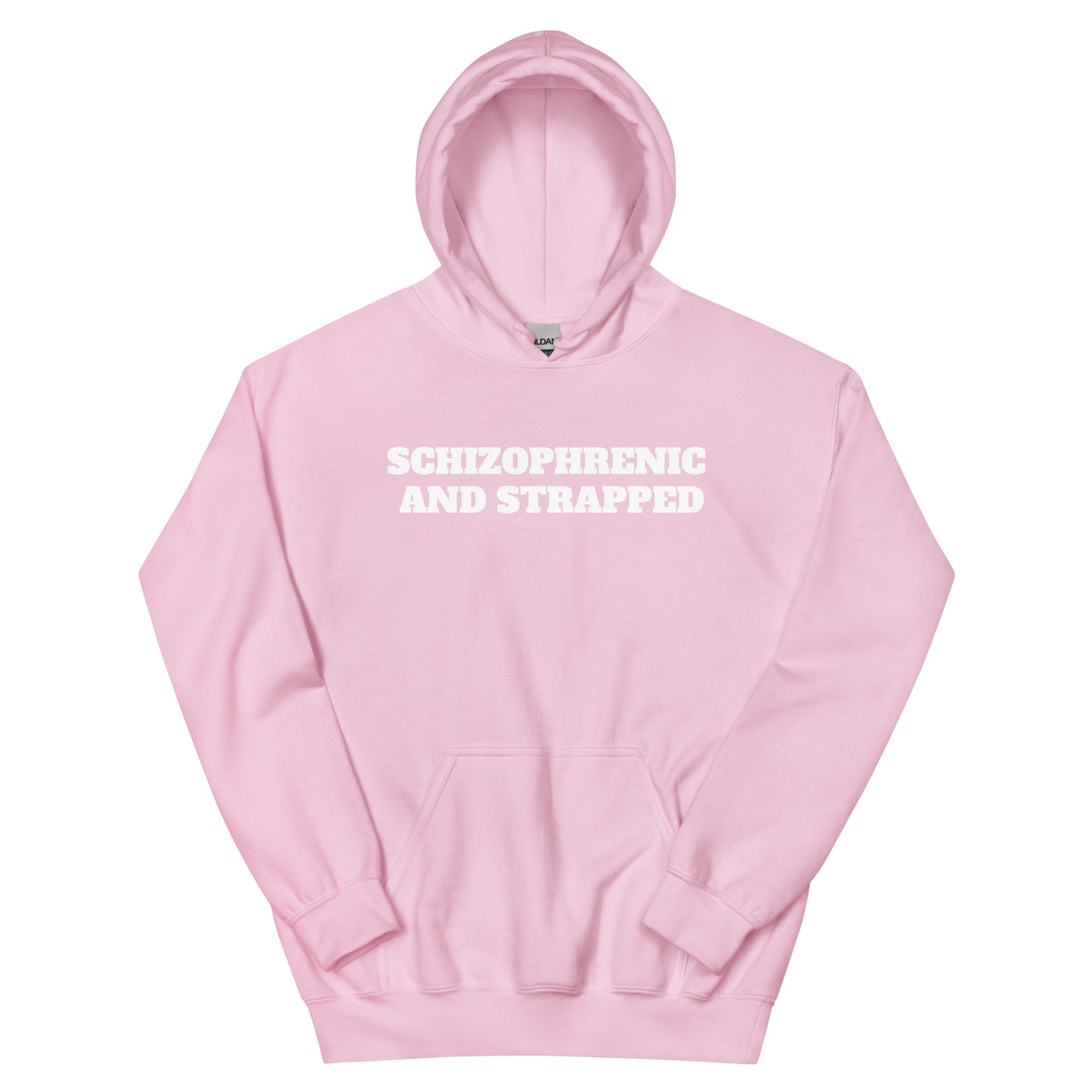 Schizophrenic And Strapped Hoodie