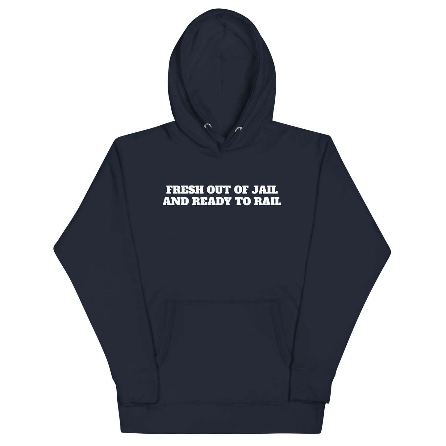 Fresh Out Of Jail Premium Hoodie