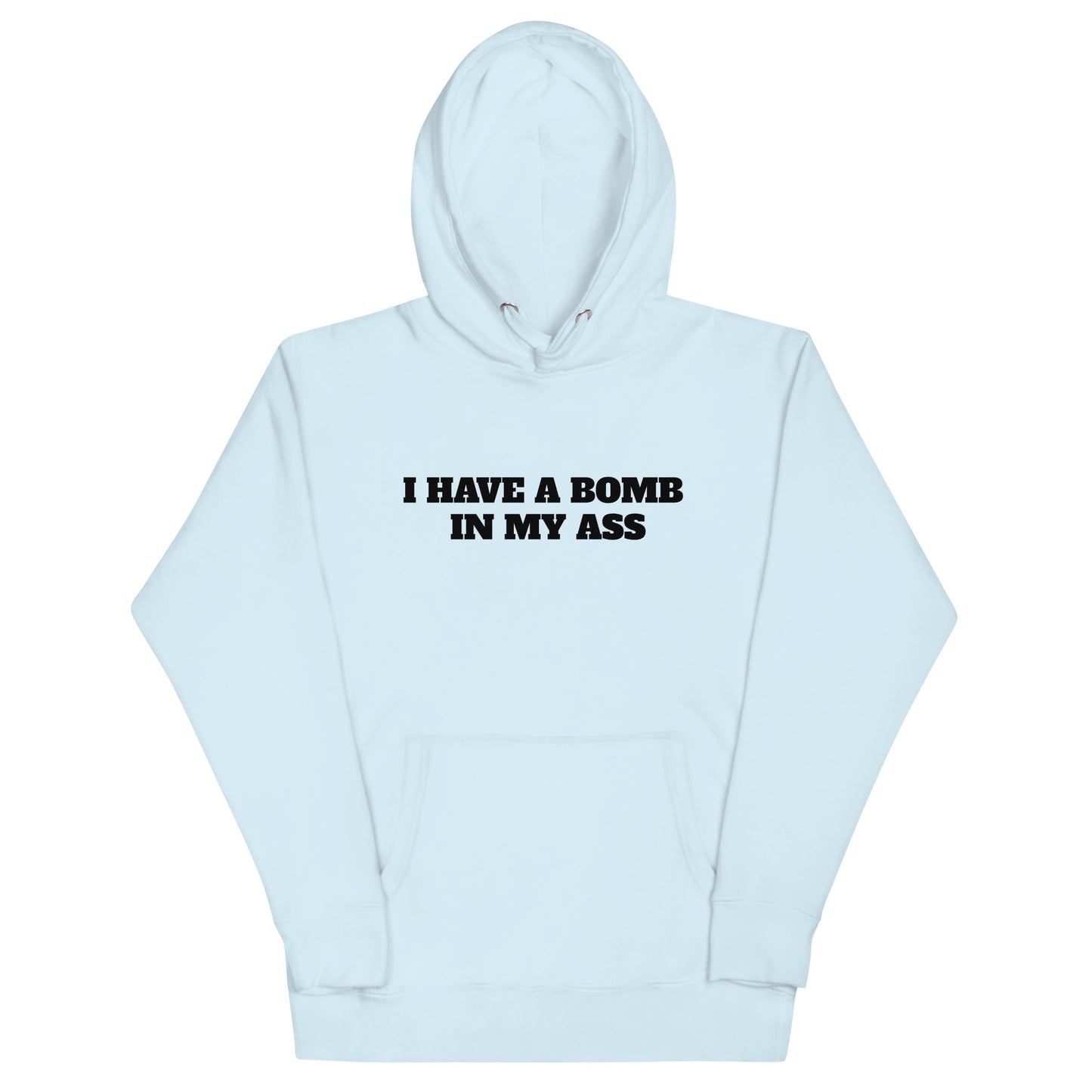 Bomb In My Ass Hoodie