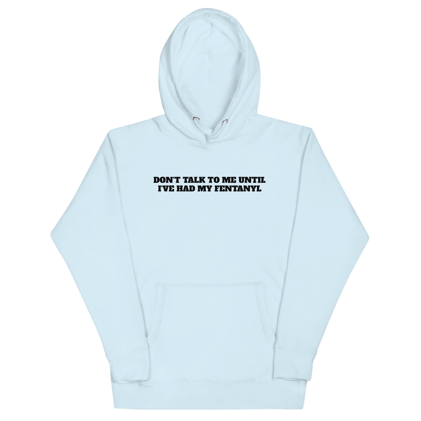 Fentanyl Hoodie