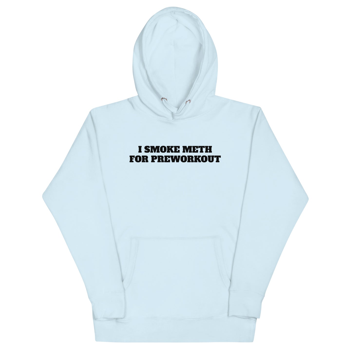 Meth For Preworkout Hoodie