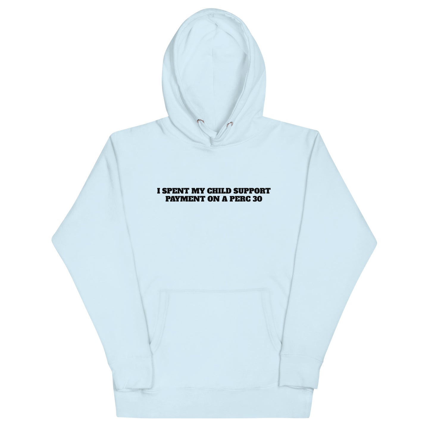 Child Support Perc 30 Hoodie