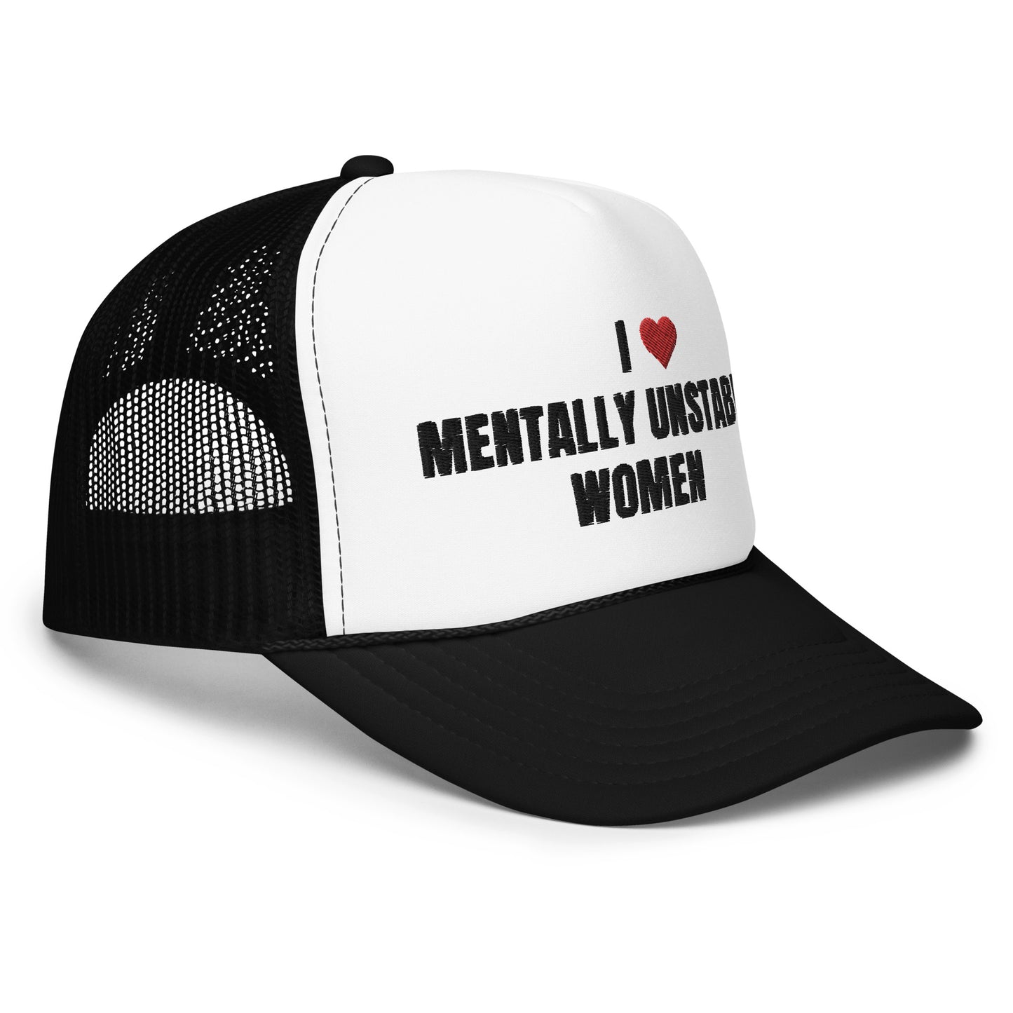 Mentally Unstable Women Foam Trucker Hat