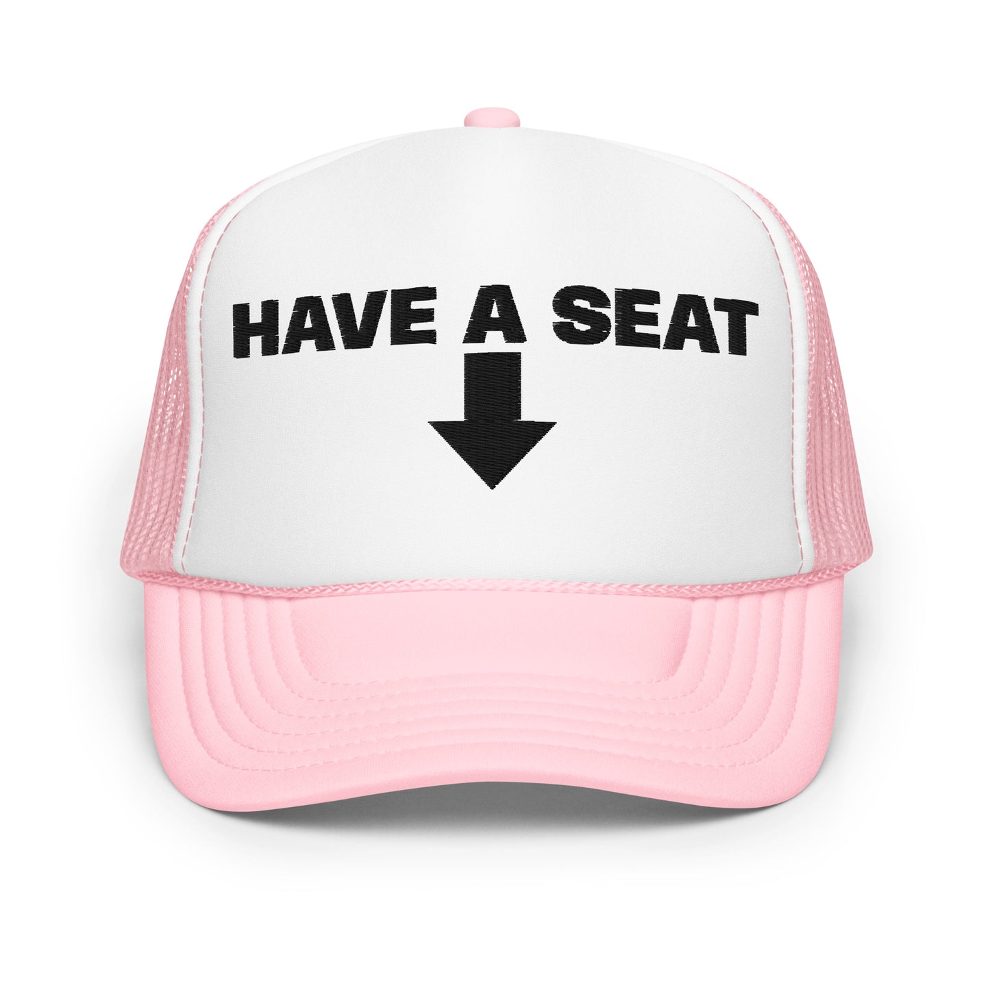Have A Seat Foam Trucker Hat