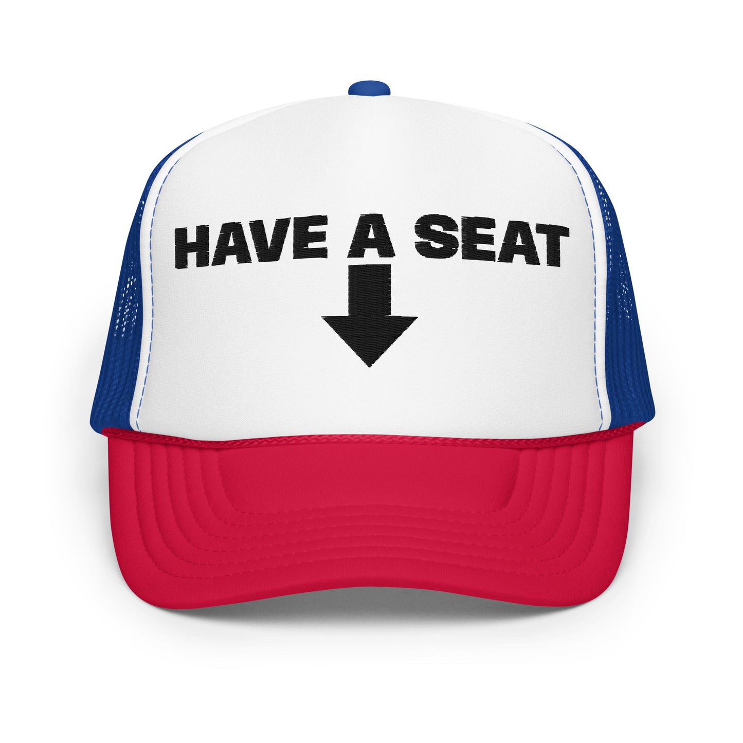 Have A Seat Foam Trucker Hat
