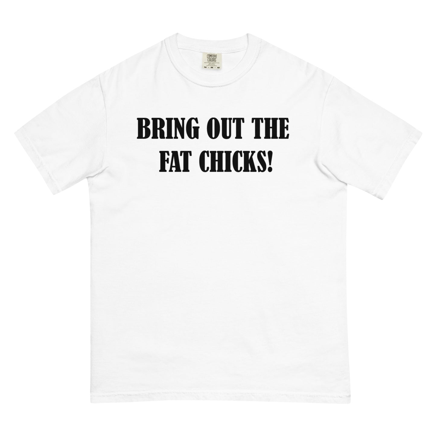 Bring Out The Fat Chicks Premium Tee