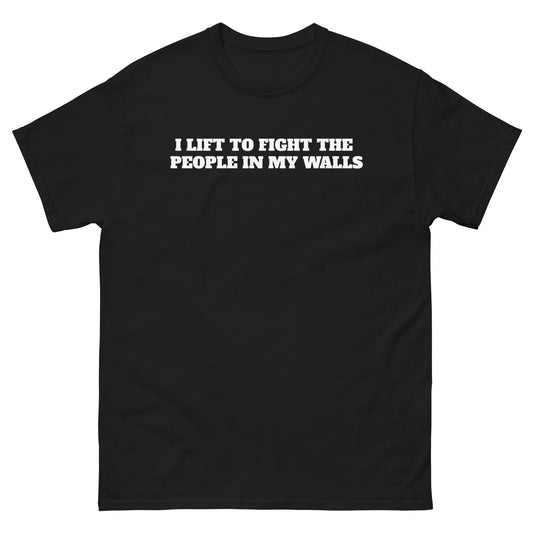 People In My Walls Budget Tee (No Graphic)