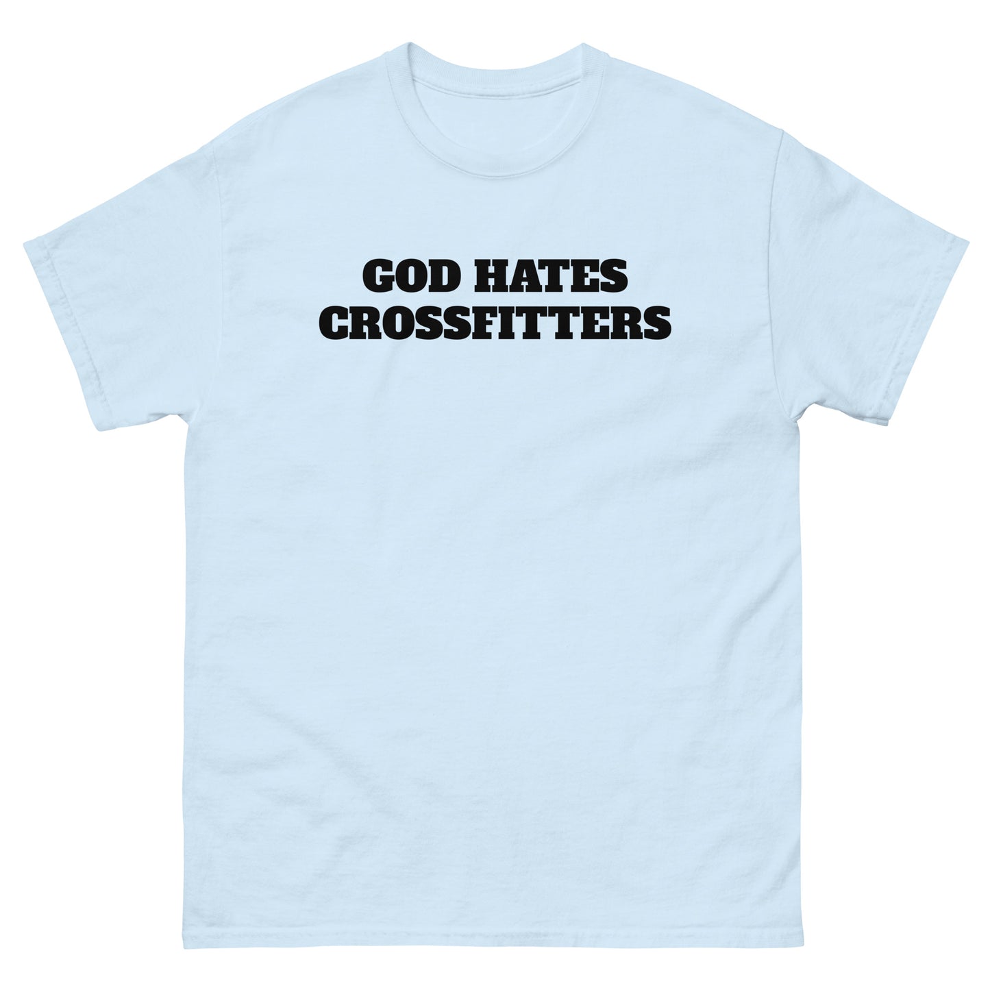 God Hates Crossfitters Budget Tee