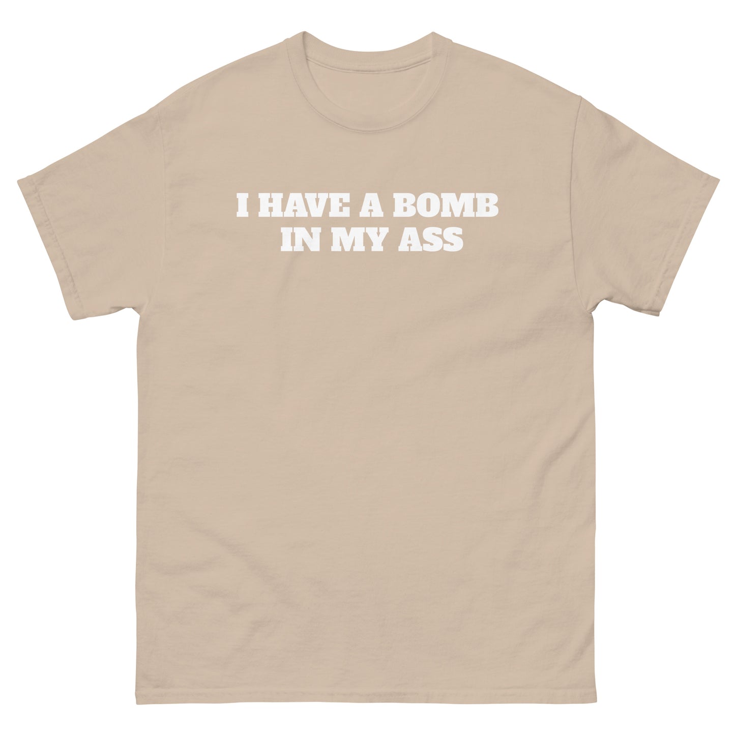 Bomb In My Ass Budget Tee