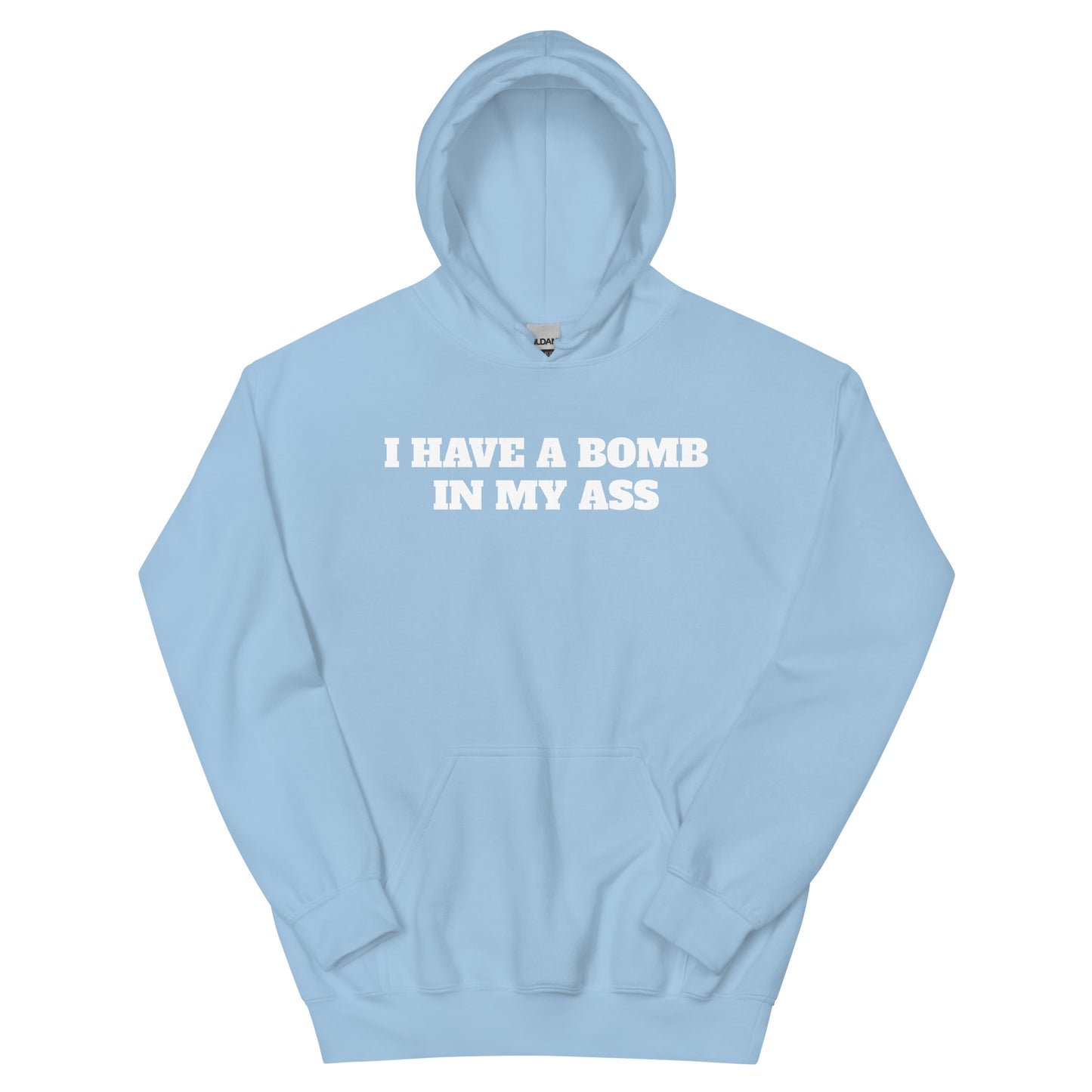 Bomb In My Ass Hoodie