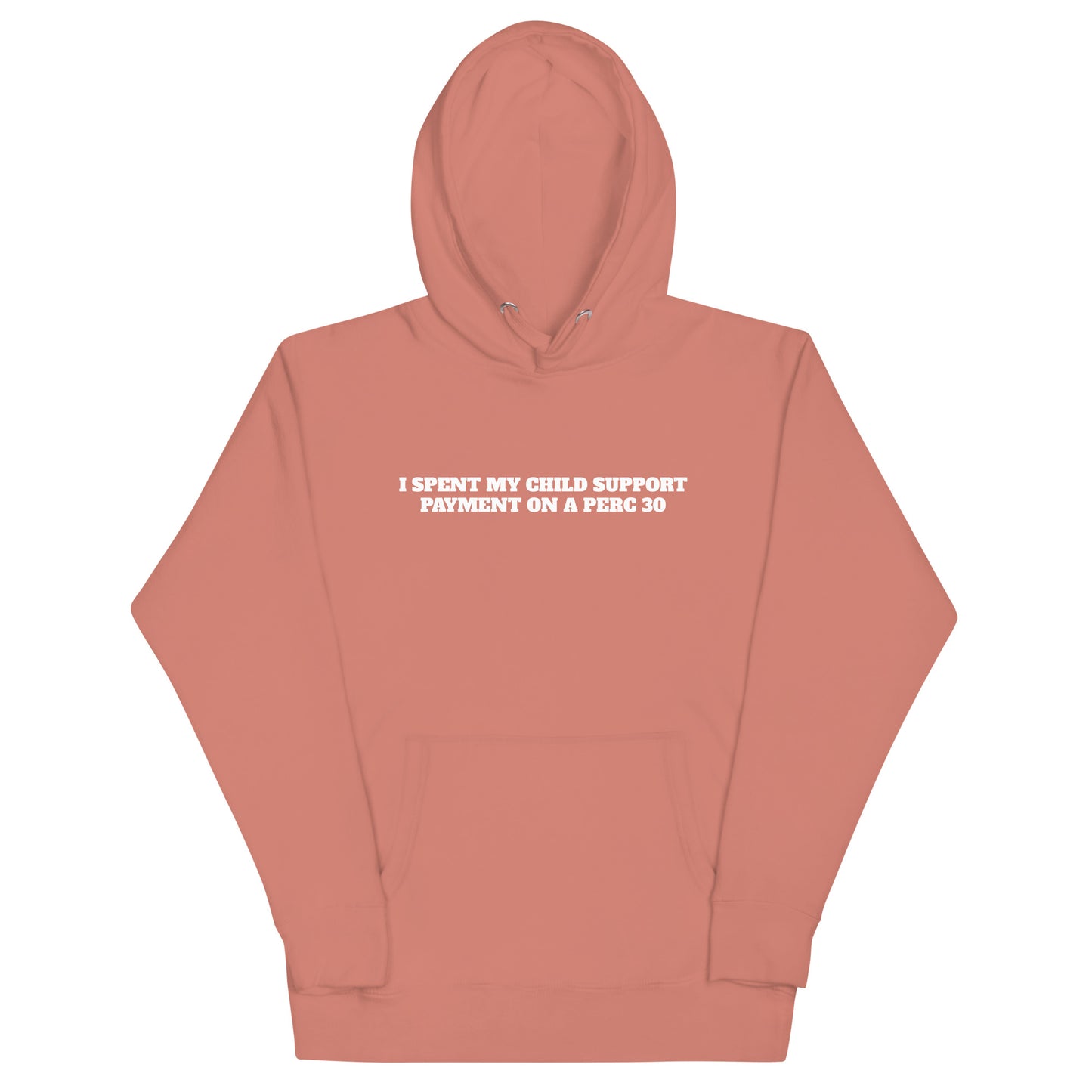 Child Support Perc 30 Hoodie