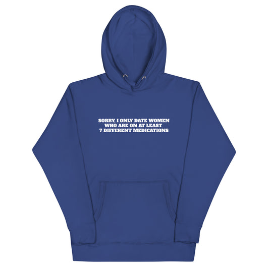 7 Different Medications Hoodie