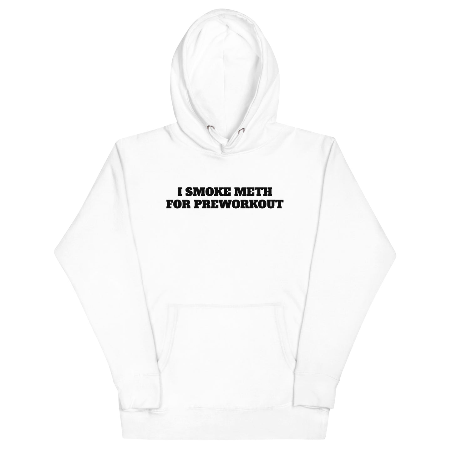 Meth For Preworkout Hoodie